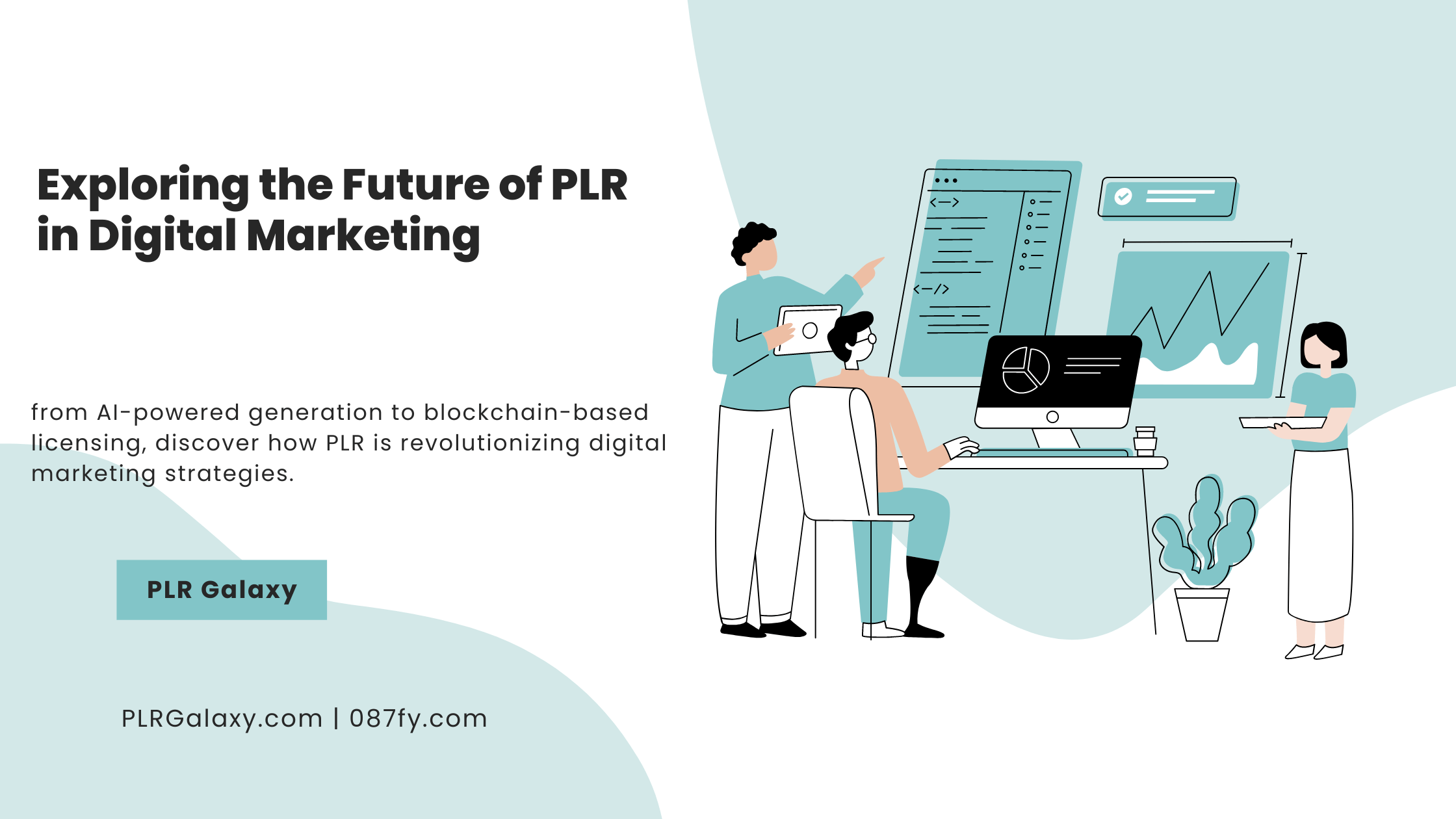Exploring the Future of PLR in Digital Marketing
